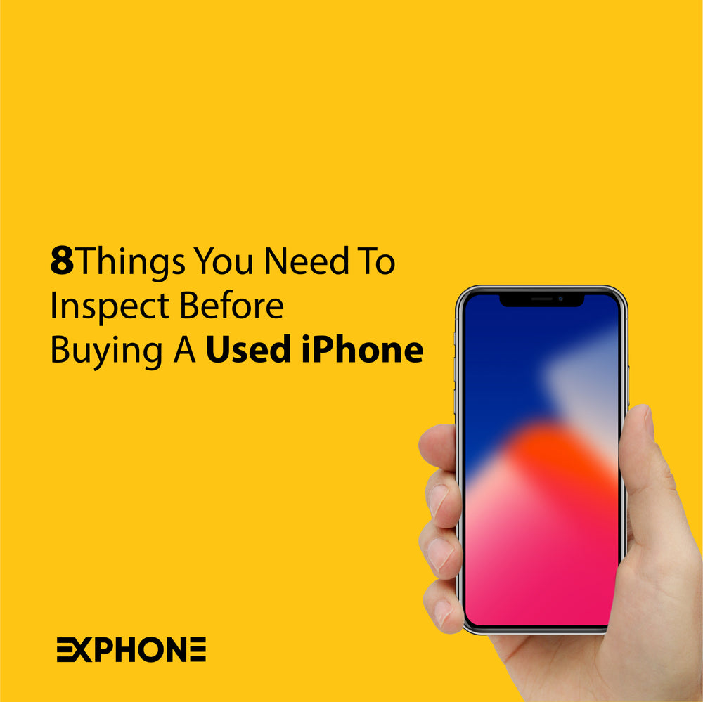 8 things you need to inspect before buying a used iPhone